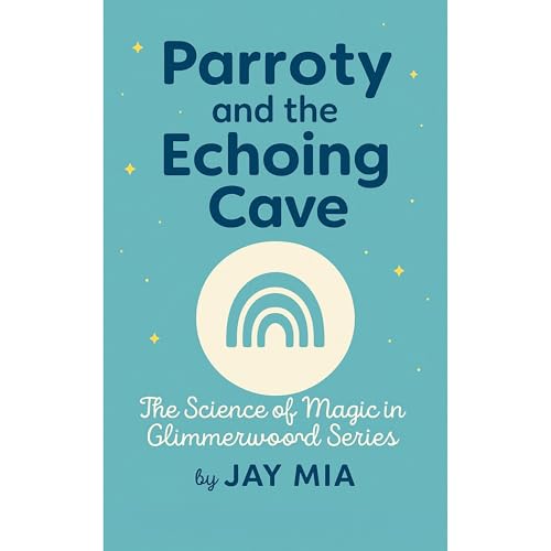 Parroty and the Echoing Cave Audiolibro Por JAY MIA arte de portada