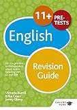 11+ English Revision Guide: For 11+, pre-test and independent school exams including CEM, GL and ISEB