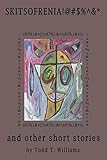 Skitzofrenia: and Other Short Stories