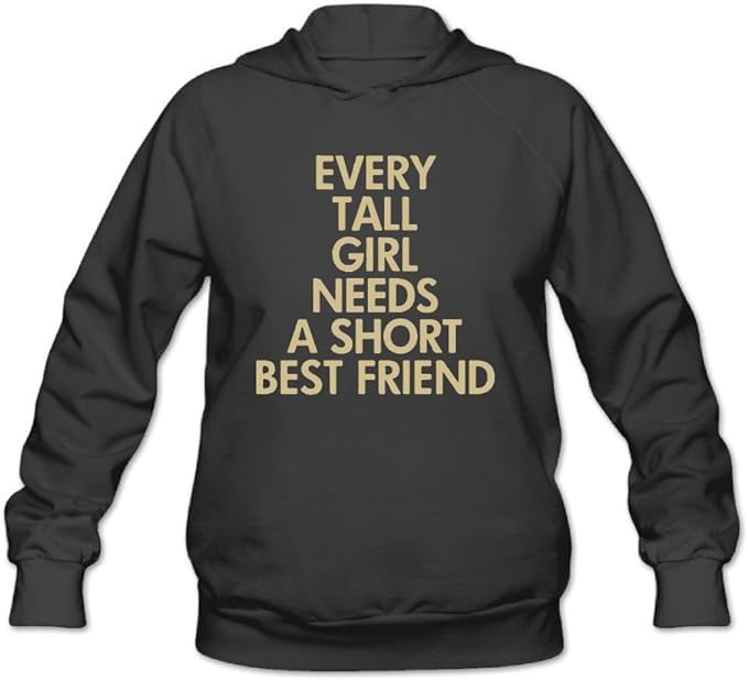 Tall Girl Short Best Friend Women's Hooded Sweatshirt