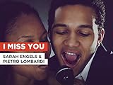 I Miss You nello stile di Sarah Engels & Pietro Lombardi