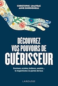 Book's Cover of Découvrez vos pouvoirs de guérisseur