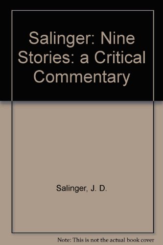 Salinger: Nine Stories: a Critical Commentary B004XIMJCM Book Cover