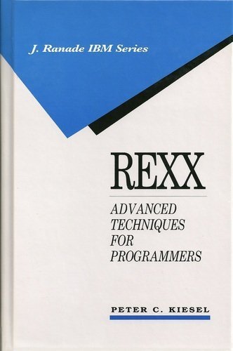 Buy REXX: Advanced Techniques for Programmers (McGraw-Hill/J.Ranade IBM S.) โ BookShops.in
