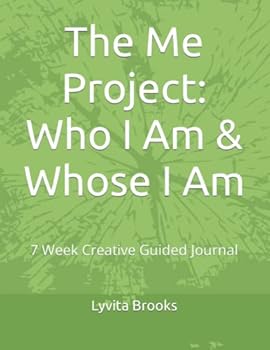Paperback The Me Project: Who I Am & Whose I Am: 7 Week Creative Guided Journal Book