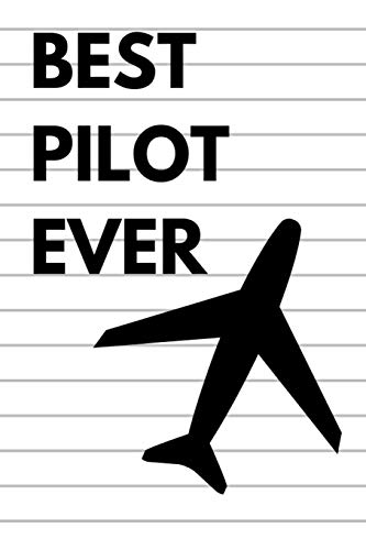 Best Pilot Ever: Notebook for Aviation Enthusiasts College Lined Journal image 3