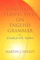 Linguistic Perspectives on English Grammar: A Guide for Efl