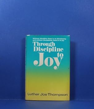 Hardcover Through discipline to joy Book