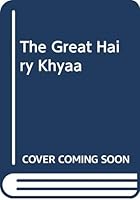 The Great Hairy Khyaa 9937925894 Book Cover