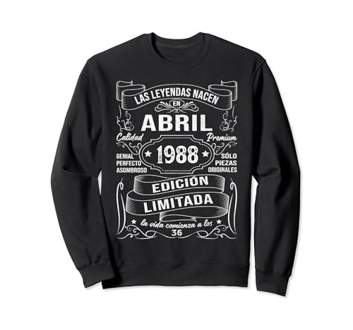 Las Leyendas Nacen En Abril 1988 Regalo 36 Años Cumpleaños Sudadera