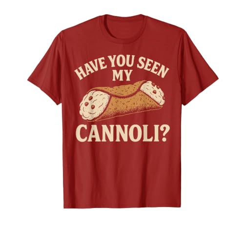 Have You Seen My Cannoli T-Shirt, Men, Cranberry Red, X-Large