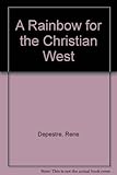 A Rainbow for the Christian West