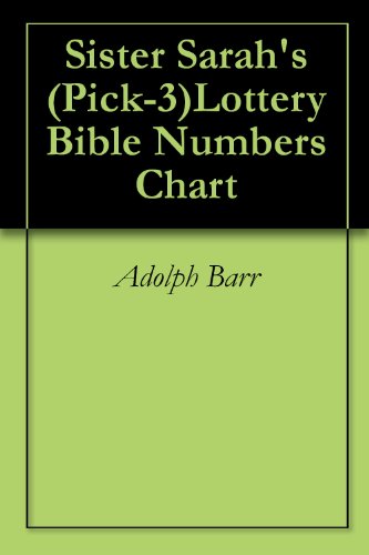 Sister Sarah S Pick 3 Lottery Bible Numbers Chart Kindle Edition By Barr Adolph Humor Entertainment Kindle Ebooks Amazon Com