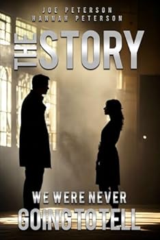 Paperback The Story We Were Never Going to Tell Book
