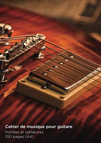 Cahier de musique pour Guitare: 100 Pages Format A4
