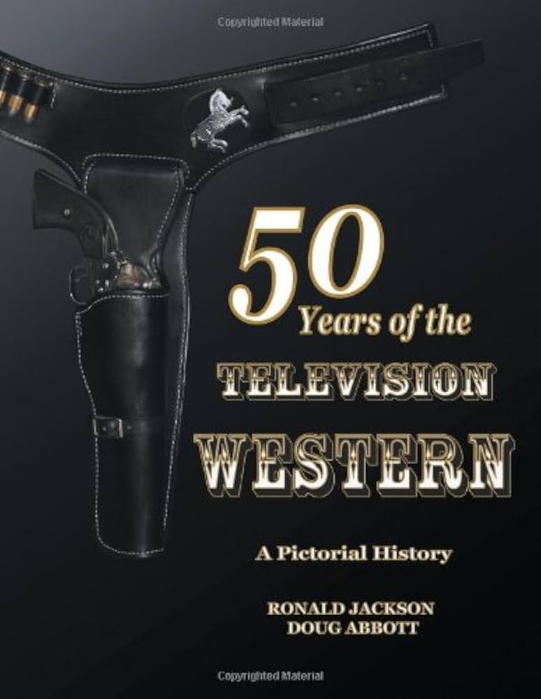 Amazon.com: 50 Years of the Television Western: A Pictorial