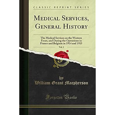 Medical Services, General History, Vol. 2