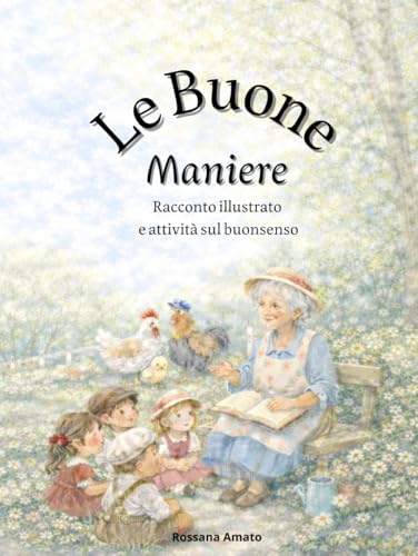 Le buone maniere: Racconto illustrato e attività sul buonsenso.