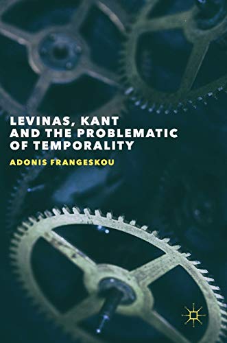 Levinas, Kant and the Problematic of Temporality