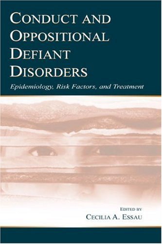 Conduct and Oppositional Defiant Disorders: Epidemiology, Risk Factors, and Treatment
