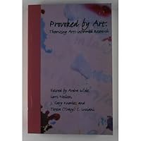 Provoked by Art: Theorizing Arts-Informed Research (Arts-Informed Inquiry) 1894132084 Book Cover