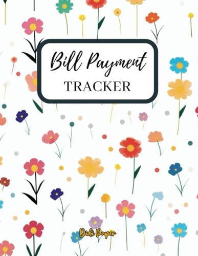 Bill Payment Tracker: "Bill Tracking Made Simple". The perfect tool for organizing your monthly bills and payments.