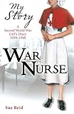 My Story: War Nurse