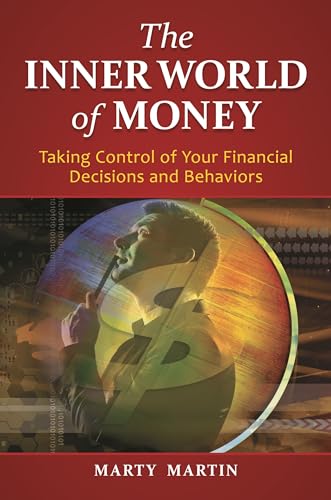 The Inner World of Money: Taking Control of Your Financial