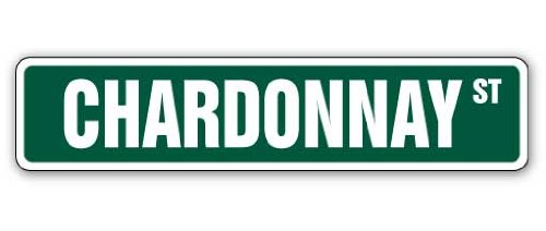Chardonnay Street Sign Wine Drinker Glass Bar Cafe | Indoor/Outdoor |  18" Wide Plastic Sign #TOP7