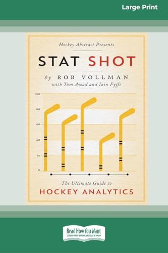 Stat Shot: The Ultimate Guide to Hockey Analytics [LP 16 Pt Edition]