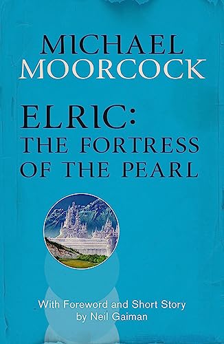 Elric: The Fortress of the Pearl