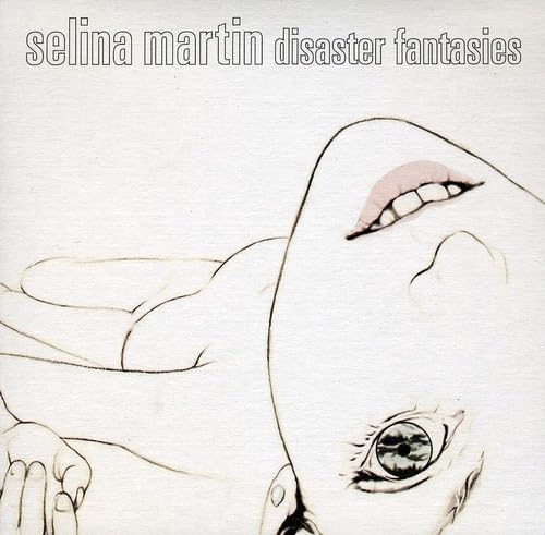 Disaster Fantasies [Audio CD] Selena Martin