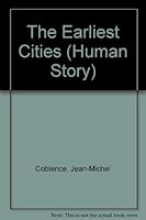 The Earliest Cities (Human Story) 0382092147 Book Cover