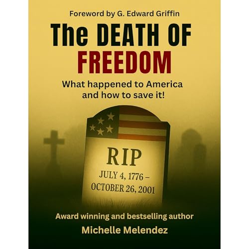 The Death Of Freedom Audiolibro Por Michelle Melendez arte de portada