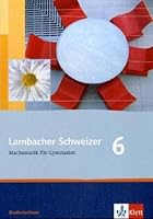 Lambacher Schweizer. 6. Schuljahr. Schülerbuch. Niedersachsen: Mathematisches Unterrichtswerk für das Gymnasium 3127345615 Book Cover