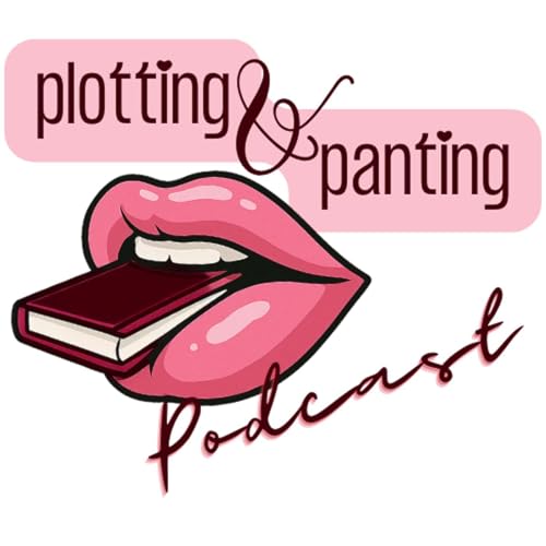 Plotting & Panting Podcast cover art