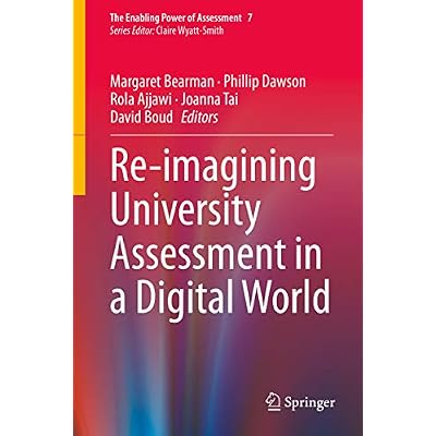 Re-imagining University Assessment in a Digital World