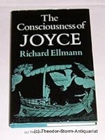 The Consciousness of Joyce 0195199502 Book Cover