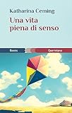 Una Vita Piena Di Senso - 2