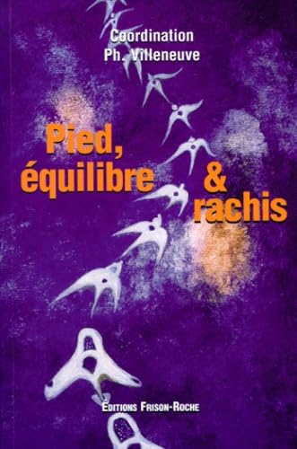 Pied, équilibre et rachis: 5èmes journées de posturopodie