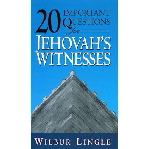 20 Important Questions for Jehovah&amp;rsquo;s Witnesses by Wilbur Lingle episode artwork