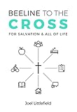 Beeline to the Cross