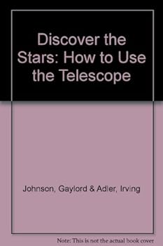 Hardcover Discover the Stars: How to Use the Telescope Book