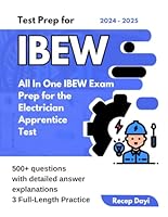 Electrician Apprentice Test Prep: IBEW Aptitude Test 2024-2025. 3 Full Size Exercises including over 500 questions with detailed answer explanations B0DCZVWWSZ Book Cover
