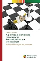 A Politica Salarial NAS Montadoras Renault/Nissan E Volkswagen 3639754506 Book Cover