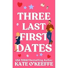 Three Last First Dates Audiobook By Kate O'Keeffe cover art