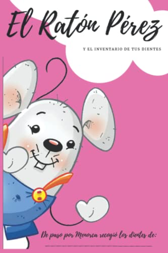 Comparativas de Menorquinas nino los más recomendados. 21 El Ratón Pérez y el inventario de tus dientes: De paso por Menorca recogió los dientes de... (Blue Edition) (Spanish Edition)