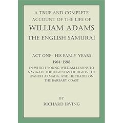 A True and Complete Account of the Life of William Adams - The English Samurai - Audiolibro Por Richard Irving arte de portada