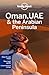 Lonely Planet Oman, UAE & Arabian Peninsula (Travel Guide)