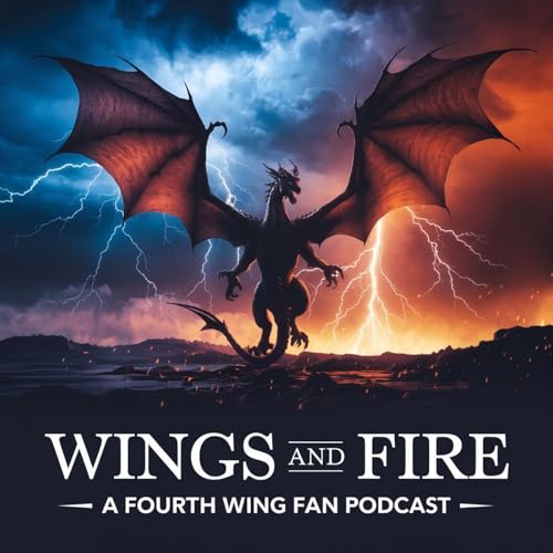 Fandom Fuel: Wings and Fire - A Fourth Wing Fan Podcast cover art